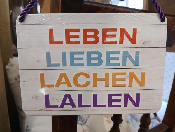 Blechschild Leben Lieben Lachen Lallen